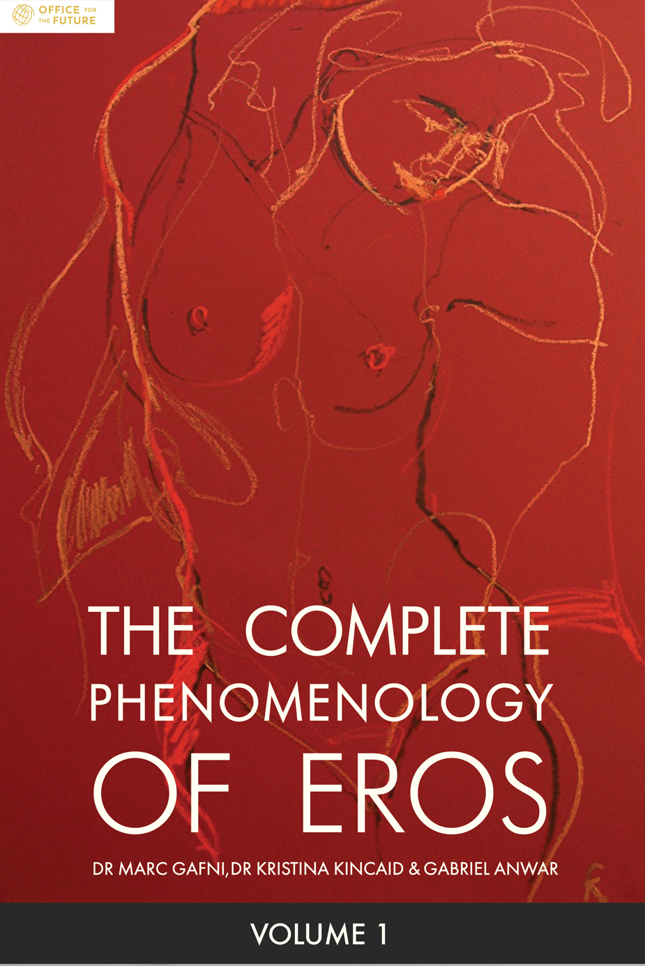 The complete phonomenology of Eros - volume 1