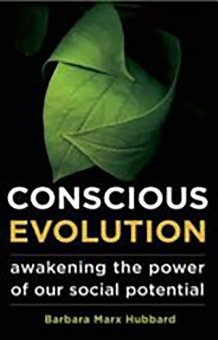 Conscious evolution - Barbara Marx Hubbard
