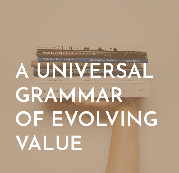 A universal grammar of evolving value